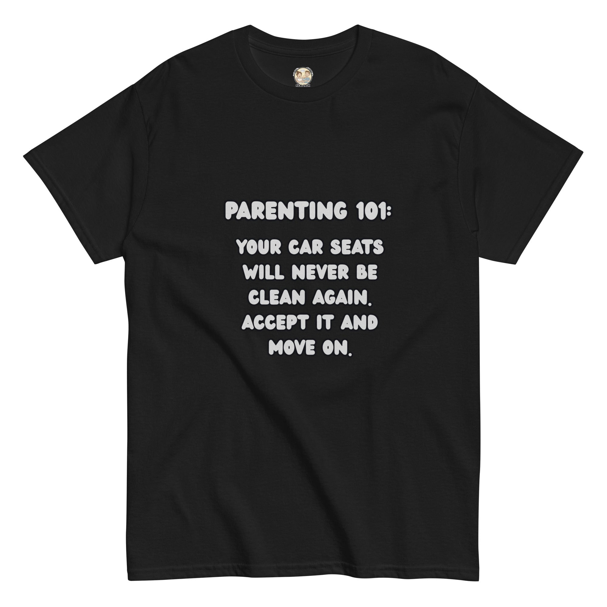 Parenting 101 Funny Cotton Unisex T-Shirt - Real TalkT-SHIRT
