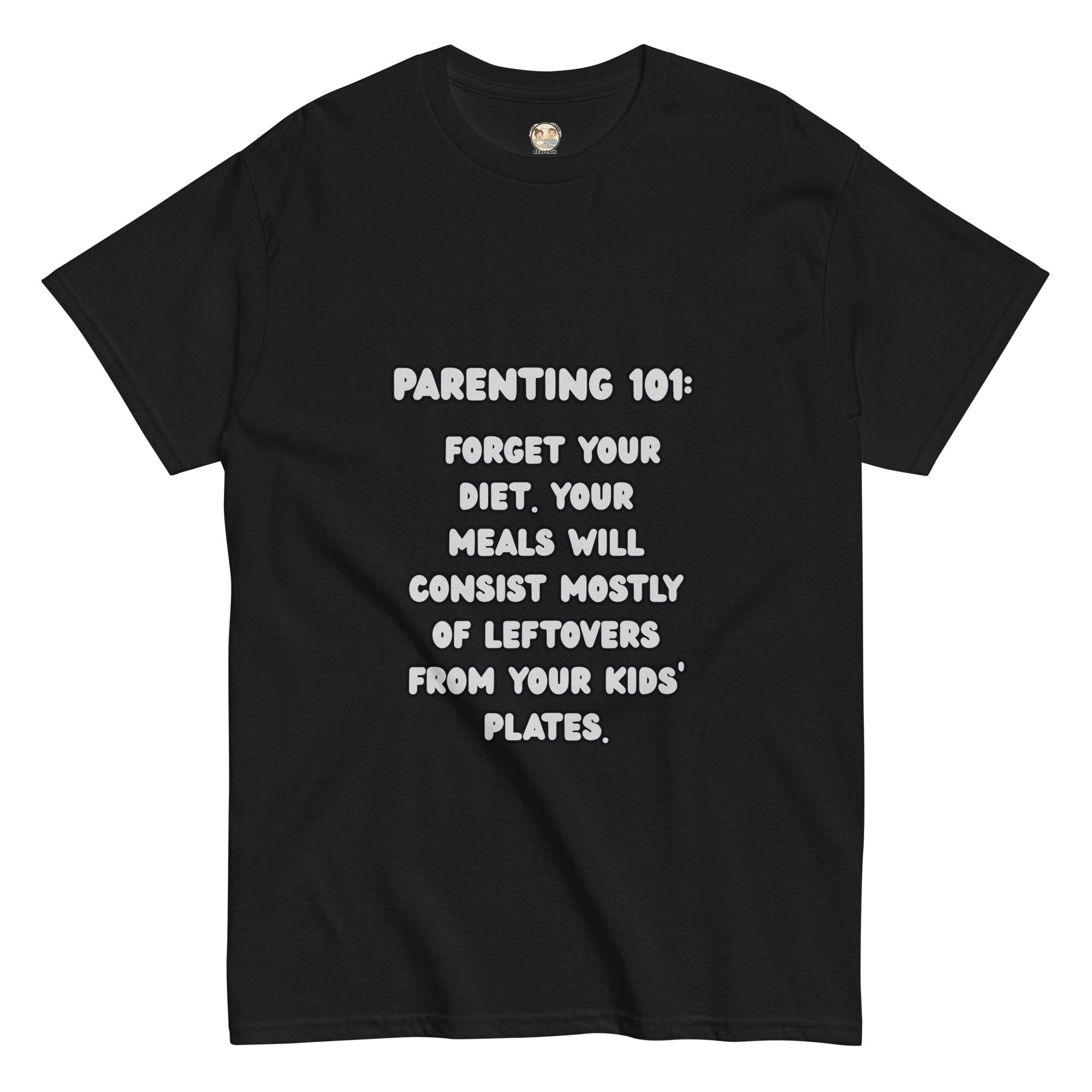 Parenting 101 funny Tee - Real TalkT-SHIRT
