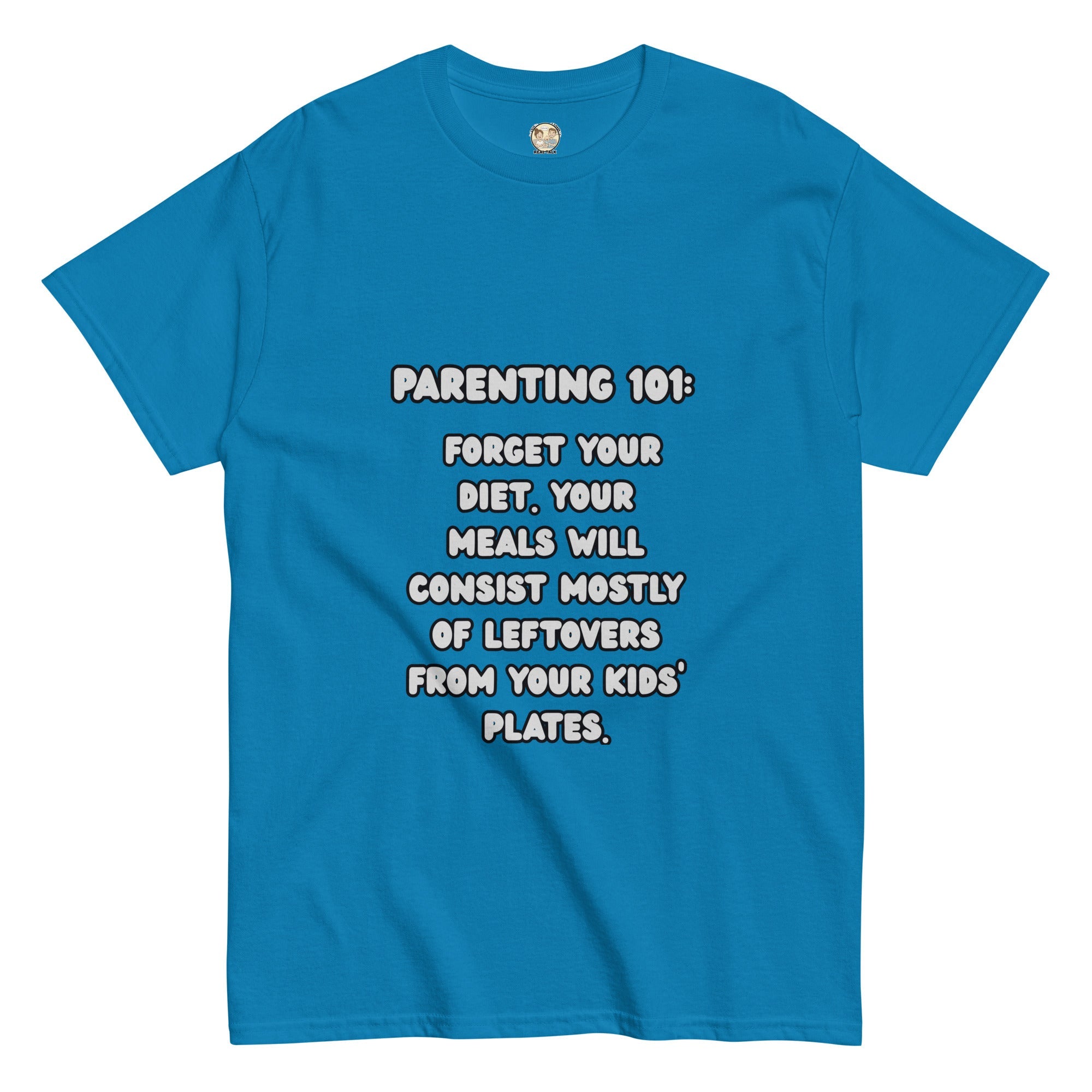 Parenting 101 funny Tee - Real TalkT-SHIRT