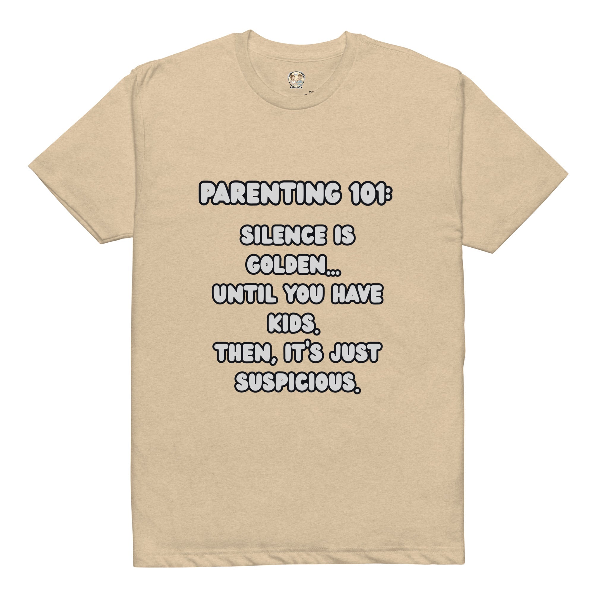 Parenting 101 funny Tee - Real TalkT-SHIRT