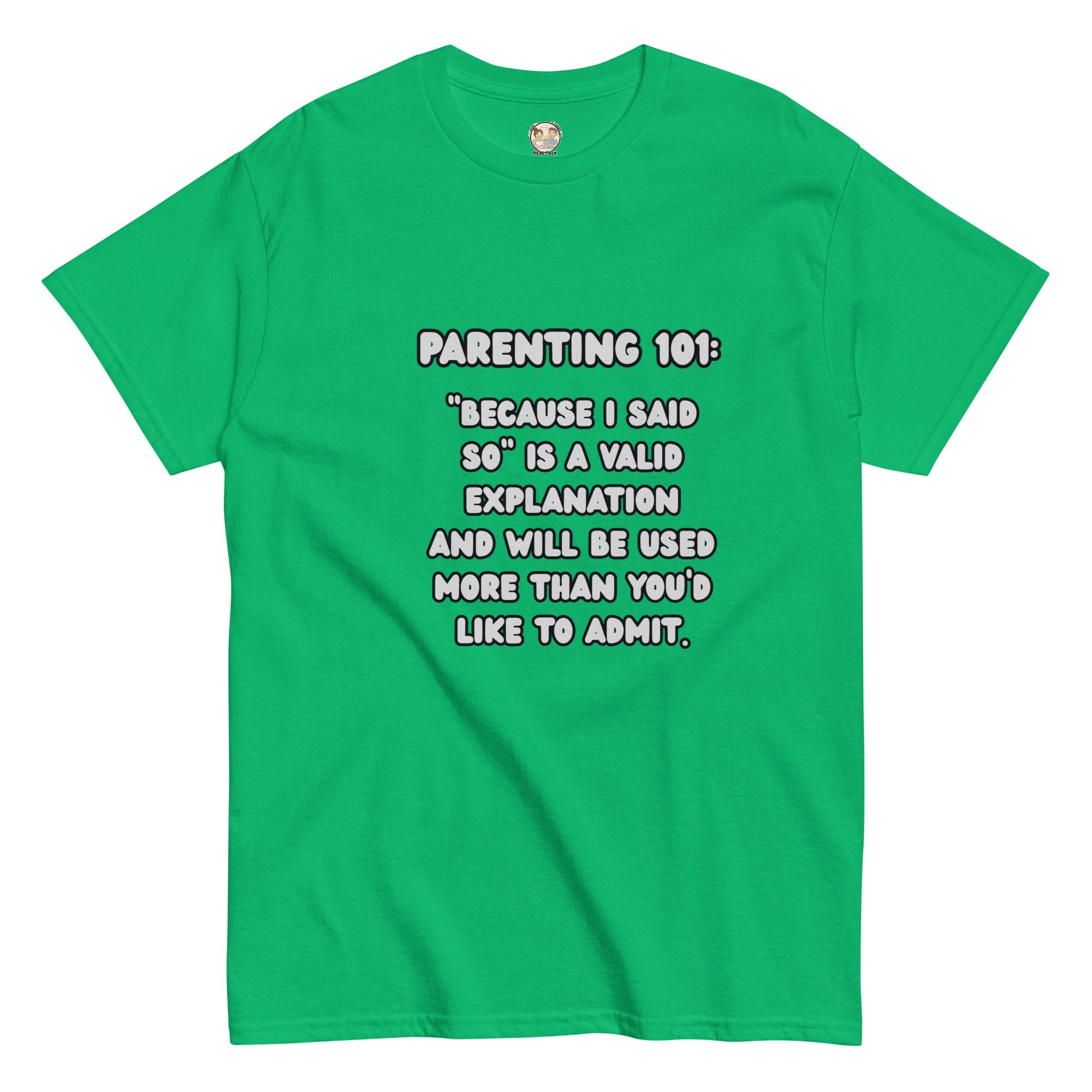 Parenting 101 Funny Unisex Cotton T-Shirt - Real TalkT-SHIRT