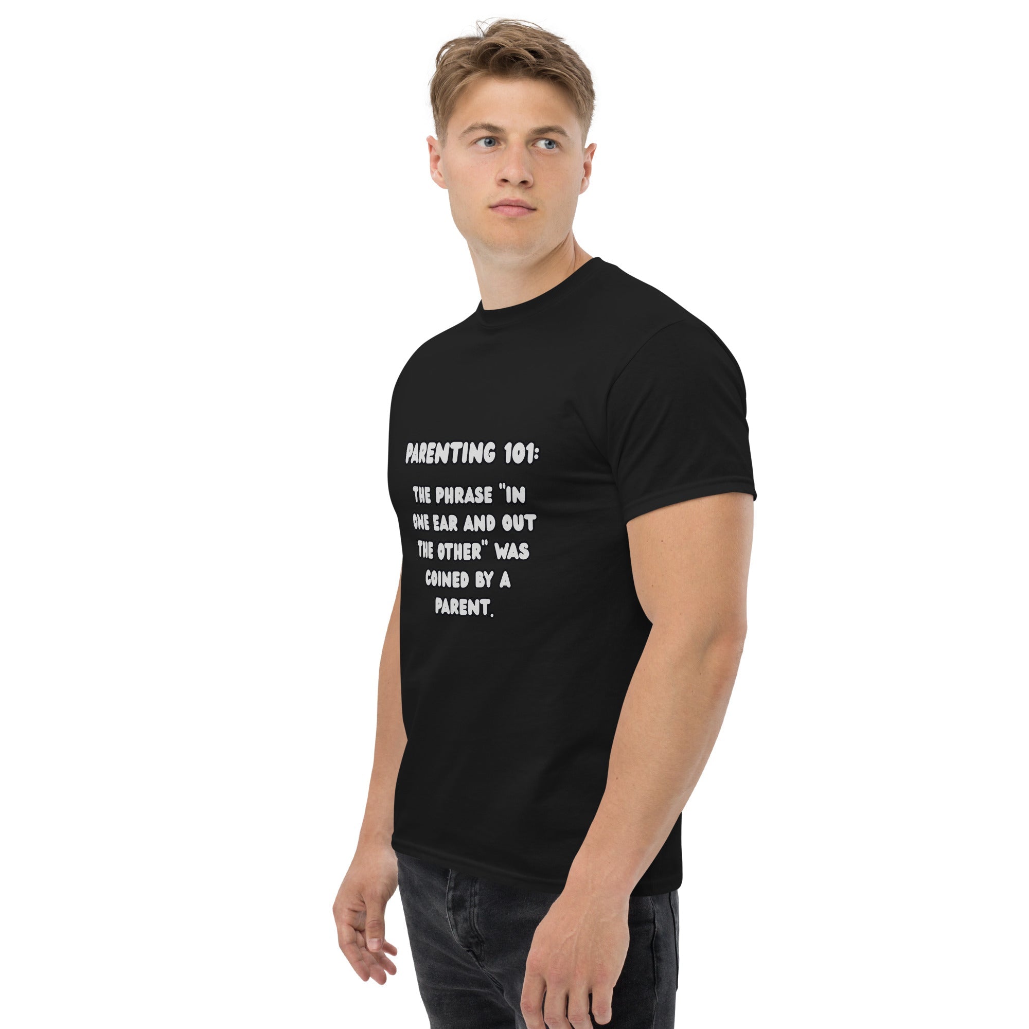 Parenting 101 Funny Unisex Cotton T-Shirt - Real TalkT-SHIRT