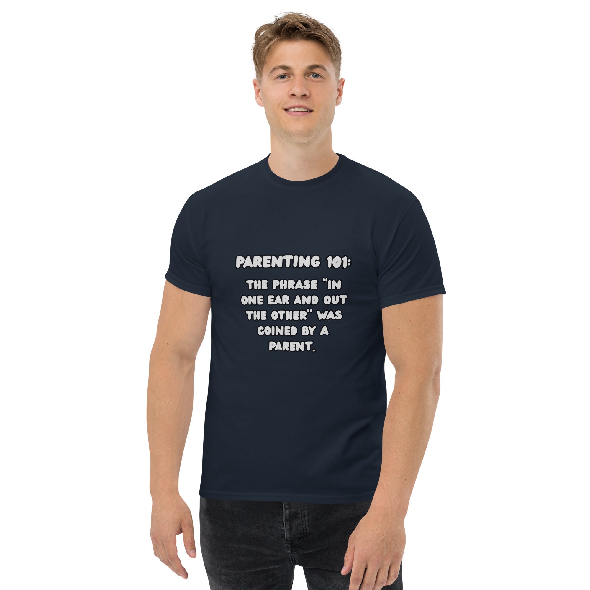 Parenting 101 Funny Unisex Cotton T-Shirt - Real TalkT-SHIRT